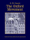 The Oxford Movement - British Heritage Database Edition with Study Materials@